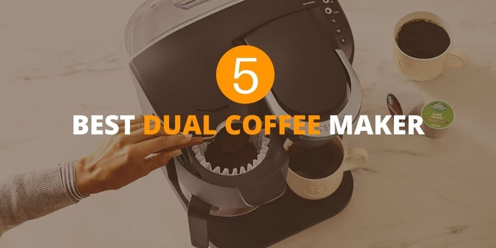 best dual coffee maker