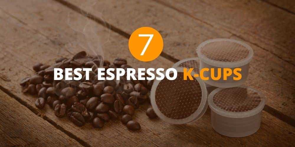 best espresso k cups