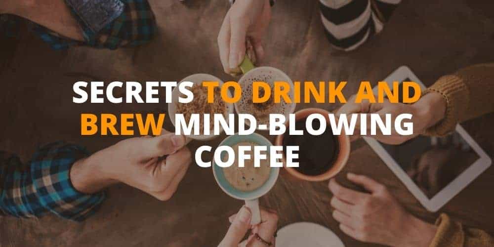 drink and brew coffee