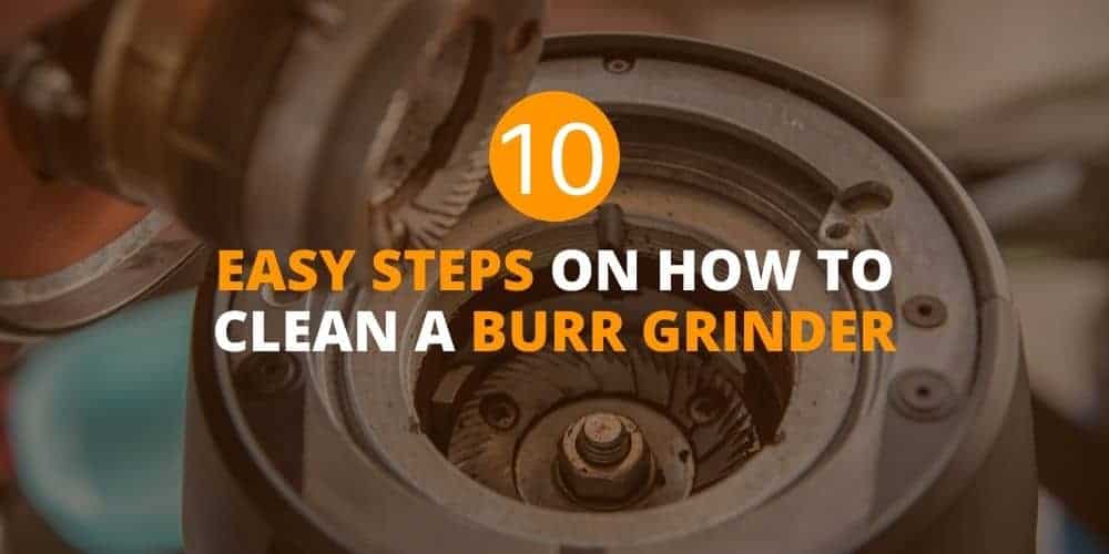how to clean a burr grinder