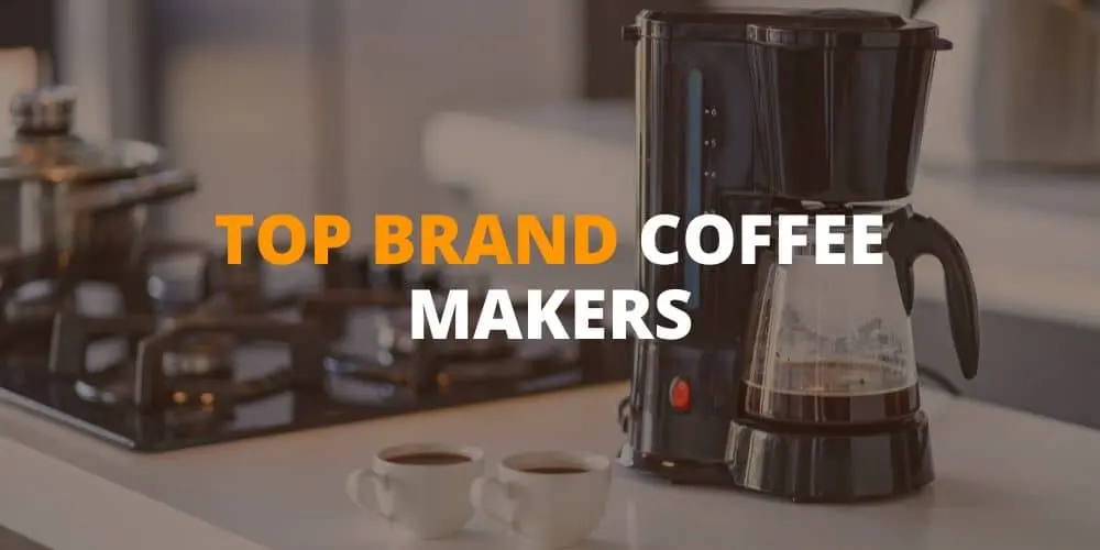 Top Brand Coffee Maker