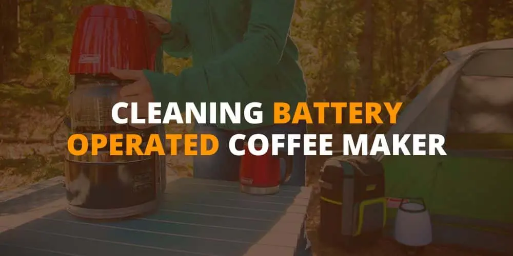 Battery operated coffee maker cleaning and maintenance