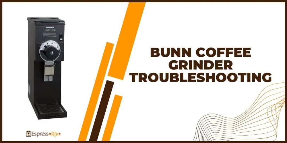 bunn coffee grinder troubleshooting