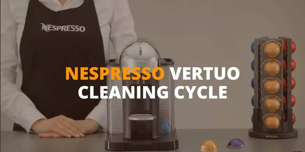nespresso vertuo cleaning cycle