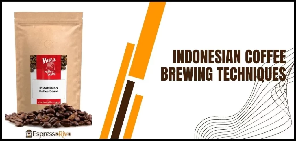 brewing techniques for indonesian coffee
