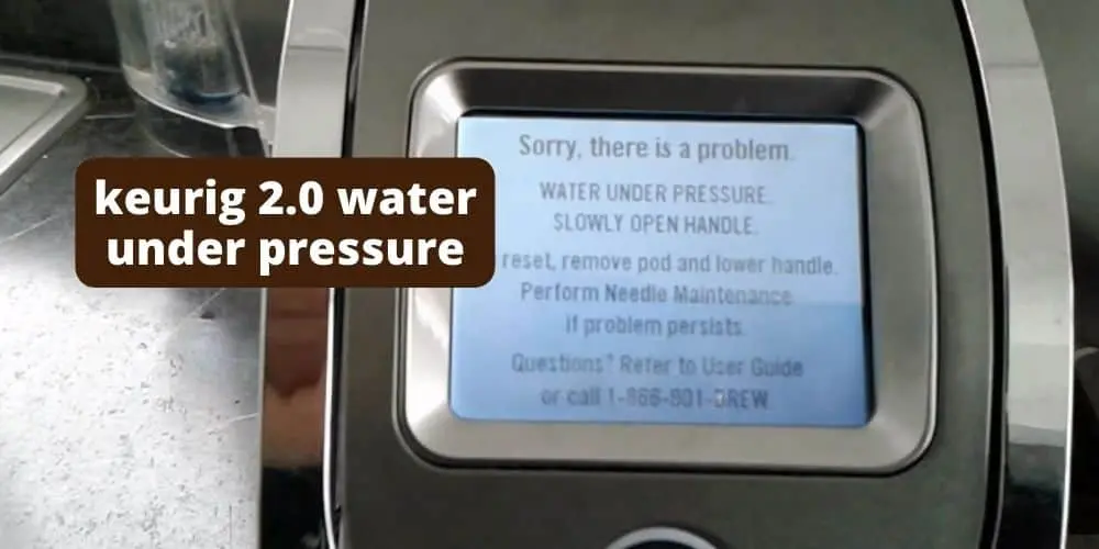 keurig 2.0 water under pressure