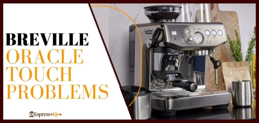 breville oracle touch problems