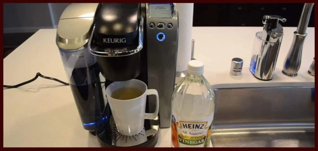 Causes Of Keurig Not Working After Cleaning With Vinegar